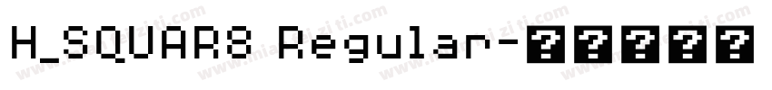 H_SQUAR8 Regular字体转换